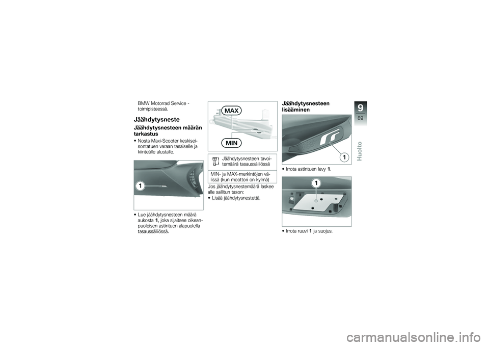 BMW MOTORRAD C 650 GT 2014  Käsikirja (in Finnish) �\f�
� �
������� ������� �����\b��"��	����	�	��
�-�\f�\f��+���������
�-�\f�\f��+����������� ��\f�\f��\f�
��
���
����
�;��	�� �
������