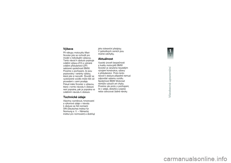 BMW MOTORRAD C 650 GT 2014  Návod k obsluze (in Czech) ��*���4�
�&�!� ���"�(��( � ��
���#�"��( ����������
�� �\f�\b�
� �\b� �������� ���� ���� �\b ��������(���� ��)�����(�%����
� ����� �" �
