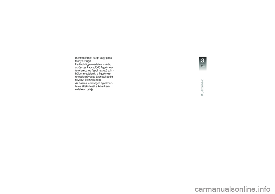 BMW MOTORRAD C 650 GT 2014  Kezelési útmutató (in Hungarian) �	������ ���	�$� ����� �&��� �$�����/�#�\f�\f��� �&�����0��*
�P� ���)�) �/������	������#� �� ��
��0�&��� ������ �
��$�"����-��- �/�����