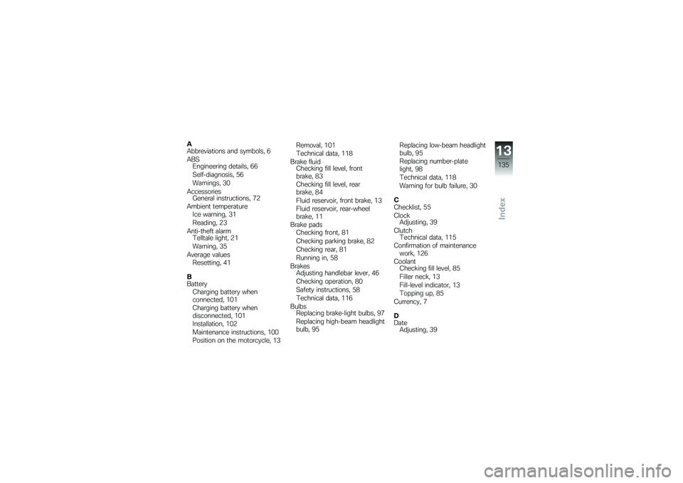 BMW MOTORRAD C 650 GT 2012  Riders Manual (in English) �(�0���\b��#��	�
���� �	�� ��
����\f��" �/
�0���1�������\b��� ���
�	��\f��" �/�/
���\f�����	�������" �*�/
��	�\b������" �+�&
�0�������\b����4�