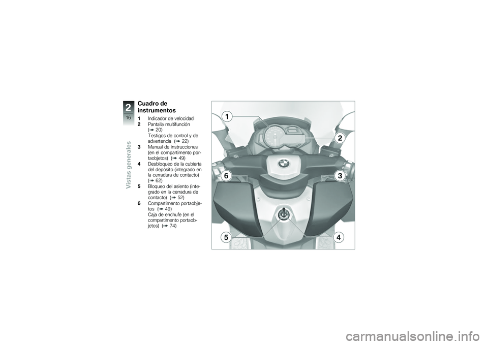 BMW MOTORRAD C 650 GT 2012  Manual de instrucciones (in Spanish) �"��
�\b��	 �\b�
�������+����	�
��6��������	 �� ���������
��(������� �
�
����"�
����#��D�8�*�E
�9�����\b�� �� �����	�� � �������	��