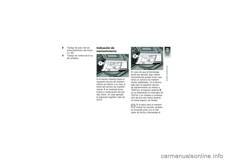 BMW MOTORRAD C 650 GT 2012  Manual de instrucciones (in Spanish) �*�9�����\b� �� ����� ��� �������
� ������	�#���� ��� �
����	�D�-�*�E
��9�����\b� �� �����	�� �� �� ��
�5�� ���	�	����	�
���\b���
�