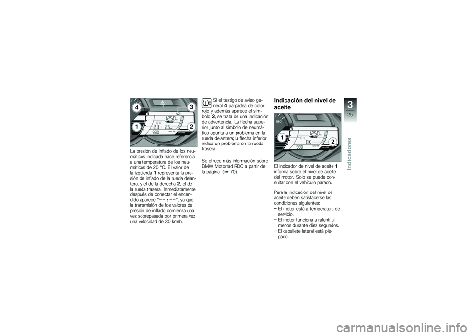 BMW MOTORRAD C 650 GT 2012  Manual de instrucciones (in Spanish) �� ��	����#� �� ���"���� �� ��� ���
��
� ����� �������� ���� �	��"��	������ �
�� ���
���	���
�	� �� ��� ���
��
� ����� �� �8�* �