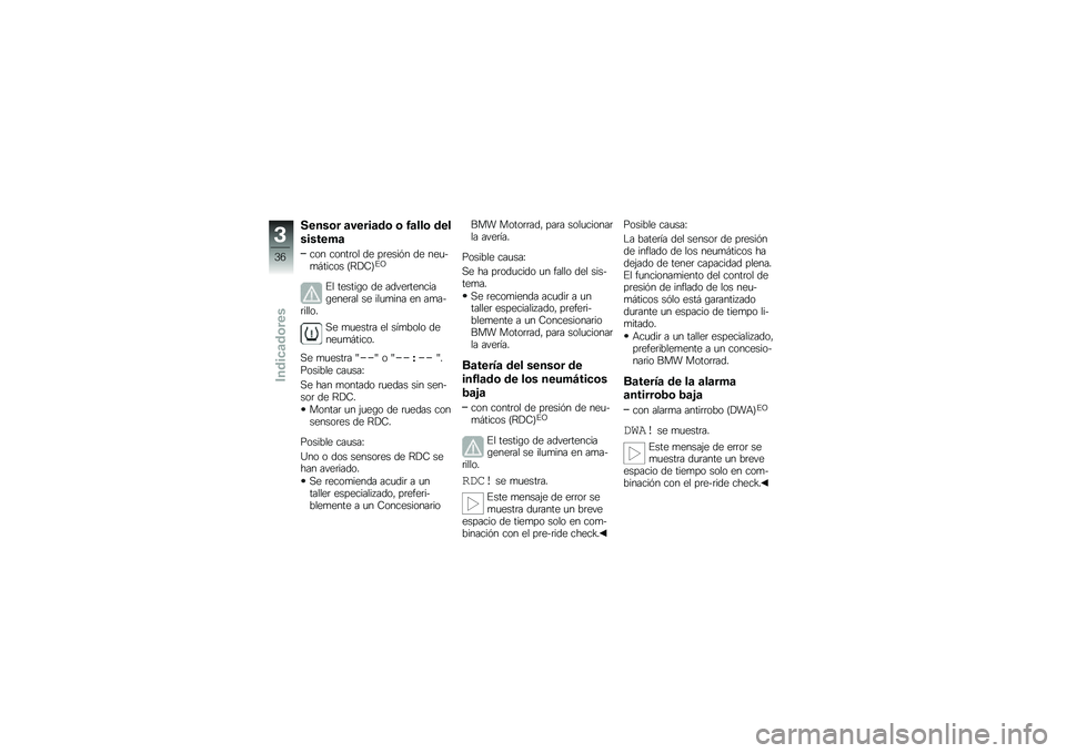 BMW MOTORRAD C 650 GT 2012  Manual de instrucciones (in Spanish) �.����	� �
�����
�\b�	 �	 �0�
���	 �\b��
������+�

��� �����	�� �� ��	����#� �� ���
��
� ����� �D�>�)�7�E��C
�� ������\b� �� �����	������