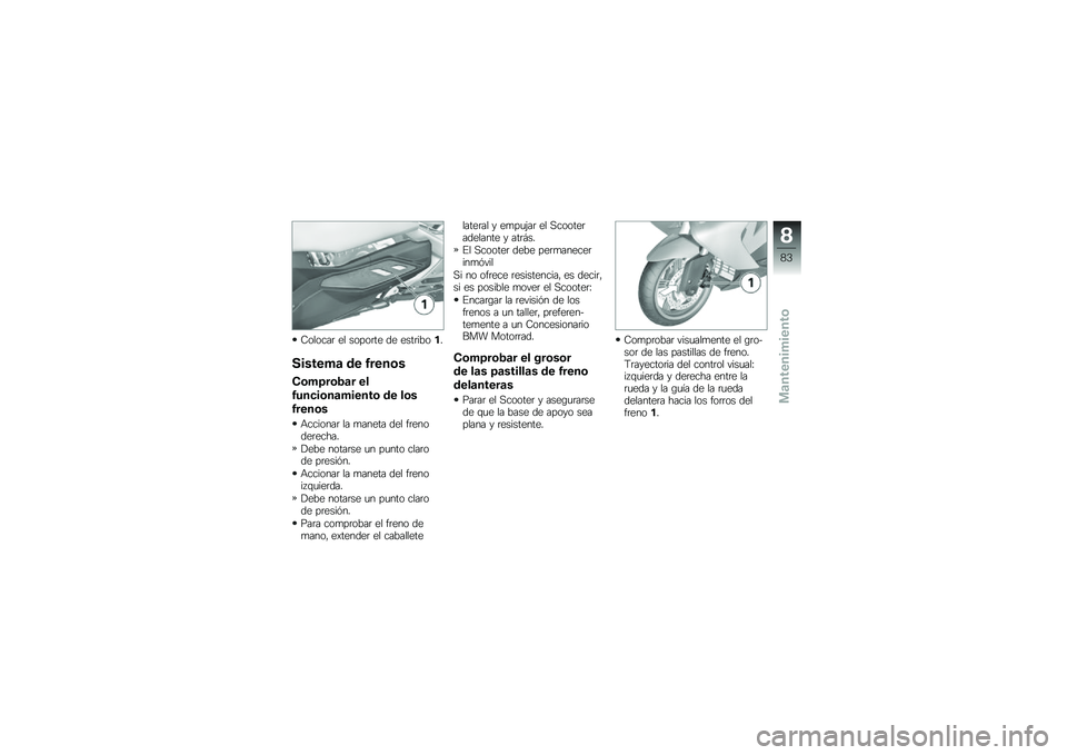 BMW MOTORRAD C 650 GT 2012  Manual de instrucciones (in Spanish) �7������	 �� �����	�� �� ����	�����
�.�����+�
 �\b� �0����	�
�"�	�+�8��	�1�
� ��
�0�����	��
�+�����	 �\b� ��	�
�0����	�
�&�������	 �� �
��