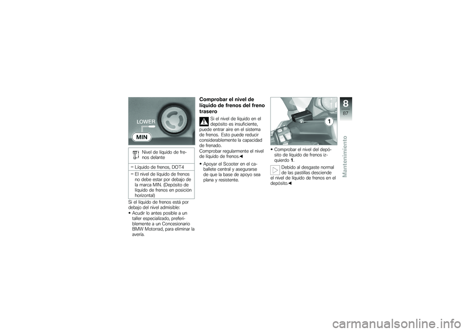 BMW MOTORRAD C 650 GT 2012  Manual de instrucciones (in Spanish) ����� �� ��1�\f�
��� �� �"�	����� �������
��1�\f�
��� �� �"�	����� �)�C�9�,
�� ����� �� ��1�\f�
��� �� �"�	������ ���� �����	 ���	 �
