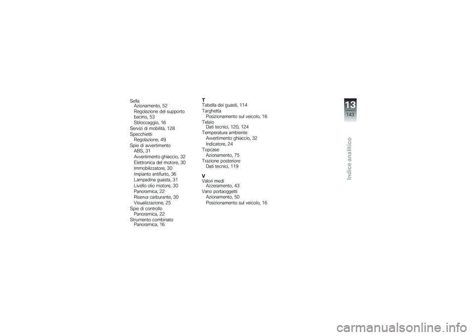 BMW MOTORRAD C 650 GT 2012  Libretto di uso e manutenzione (in Italian) ���\f�\f�	�4�#����	�
���
�� �/�:
�=����\f�	�#���� ���\f ������\b�
��"�	����� �/�0
��"�\f����	����� �,�3
���\b�!��#� �� �
��"��\f��
�%� �,�:�.
�����