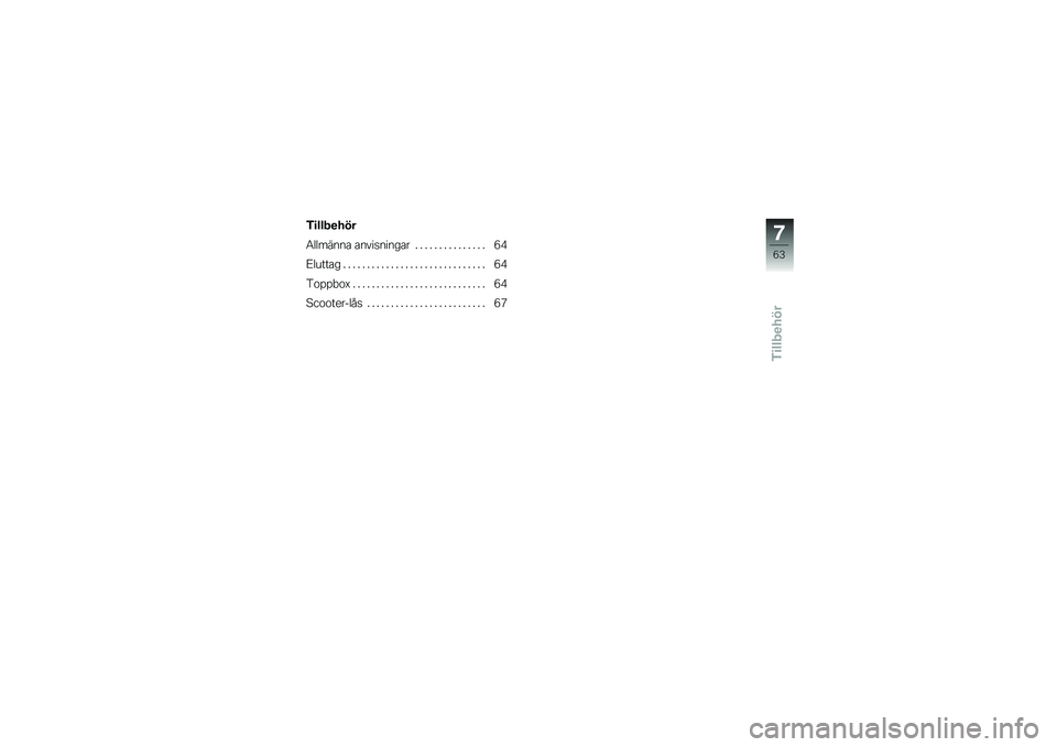 BMW MOTORRAD C 650 GT 2012  Instruktionsbok (in Swedish) �+�
���.�
���
�6�	�	����� ���������\b�� �  �  �  �  �  �  �  �  �  �  �  �  �  �  �  �2�+
�B�	�\f����\b �  �  �  �  �  �  �  �  �  �  �  �  �  �  �  �  �  �  �  �  �  �  �  �  �