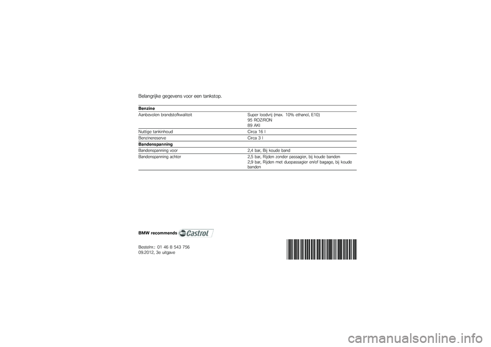 BMW MOTORRAD C 650 GT 2012  Handleiding (in Dutch) �/��\f�������� �����!��� �!�	�	� ��� �������	� �)
�
����\b��
������!�	�\f�� �����
���	�����\f����� �0�� �� �\f�	�	�
�!��� �%���3�) ���4 �