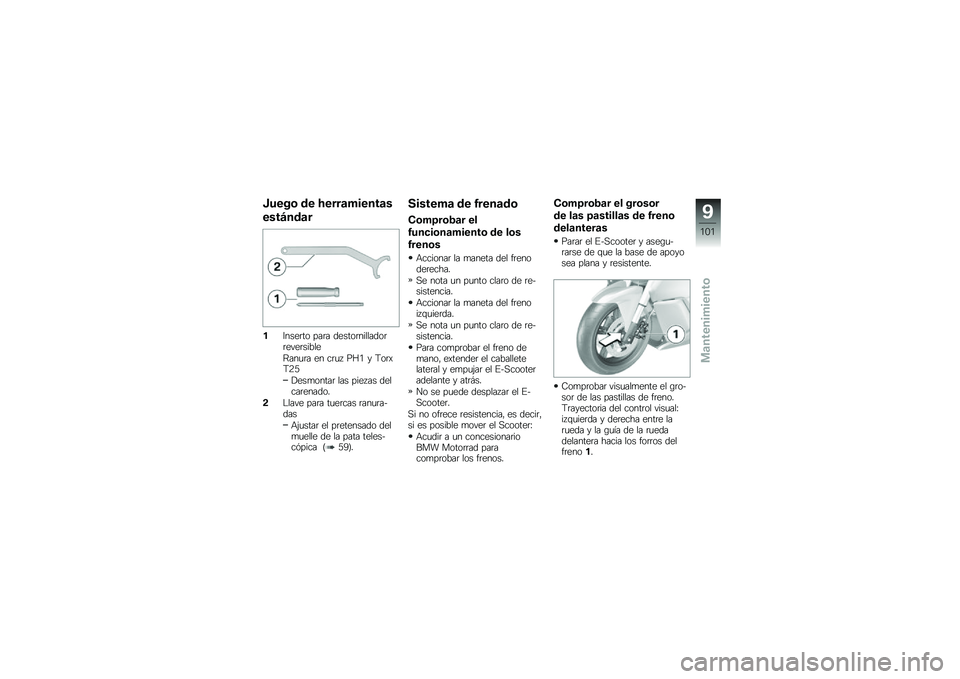 BMW MOTORRAD C EVOLUTION 2017  Manual de instrucciones (in Spanish) �R����\b �� �8����	������	�
����E���	�
��3����	�� ���	� ������	��������	�	����	�����
�@���
�	� �� ��	�
�  ��F�. � �9��	�)�9�:�7
�!���
���