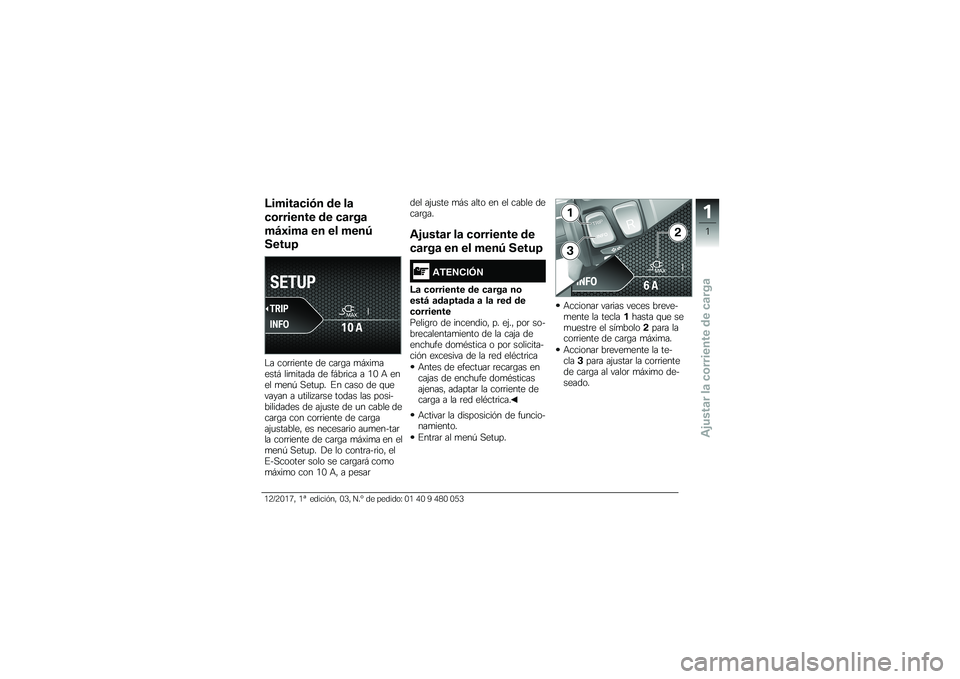 BMW MOTORRAD C EVOLUTION 2017  Manual de instrucciones (in Spanish) ���������,� ��	 �
�
��
����	���	 ��	 �����
��-�.��� �	� �	�
 ��	��/
�)�	���+ ��� ����
�� ���
 ���� ��
 �� �	���� ��
�	�����
������� �