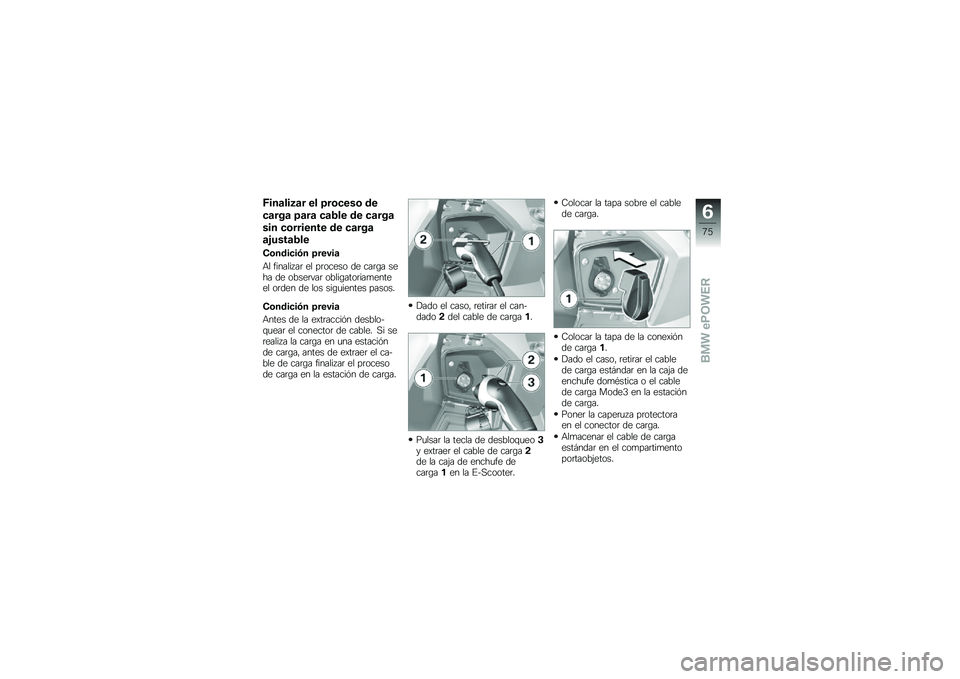 BMW MOTORRAD C EVOLUTION 2017  Manual de instrucciones (in Spanish) �D���	���6�	� �� �7��\b�
���\b ��
�
�	���	 �7�	��	 �
�	�5�� �� �
�	���	
��� �
�\b������� �� �
�	���	
�	�&����	�5��
�-�\b����
��.� �7�����	
�+� ����