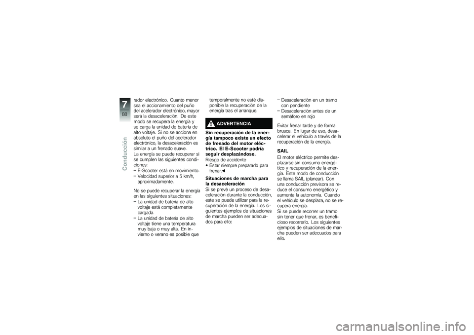 BMW MOTORRAD C EVOLUTION 2017  Manual de instrucciones (in Spanish) �	����	 ������	�&����� �8�
���� �
����	��� �� ��������
����� ��� ��
�>���� ������	����	 ������	�&�����" �
����	���	�# �� �����