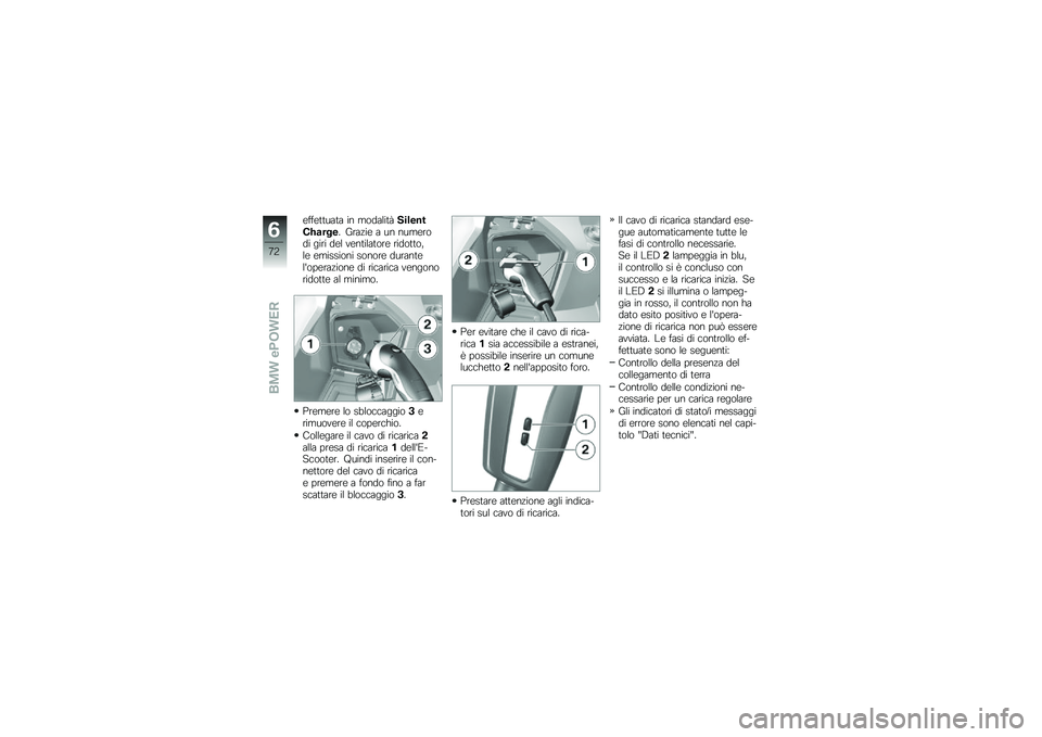 BMW MOTORRAD C EVOLUTION 2017  Libretto di uso e manutenzione (in Italian) �\b���\b�	�	���	� �� �������	��������-��
���� �G���!��\b � �� ����\b���� ���� ��\b� ��\b��	����	���\b �����	�	�� ��\b �\b�������� ���