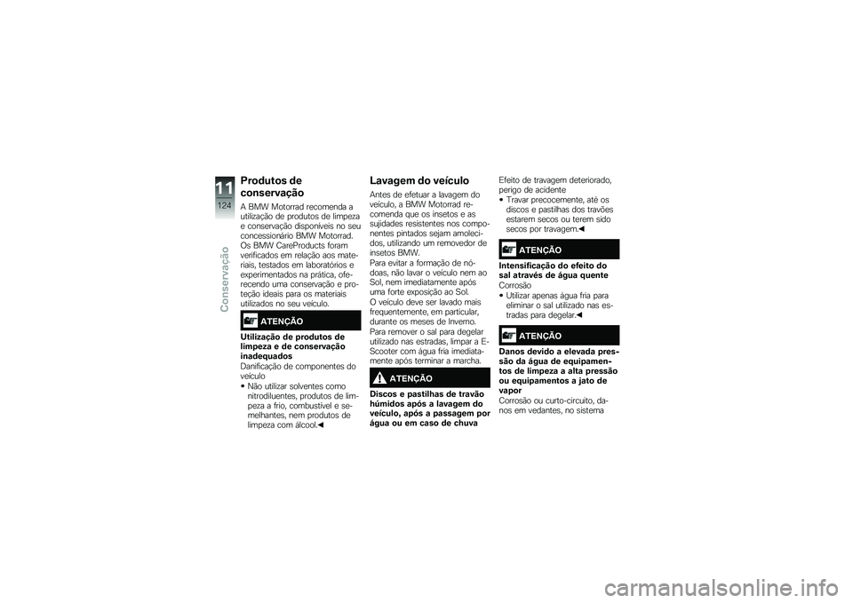 BMW MOTORRAD C EVOLUTION 2017  Manual do condutor (in Portuguese) �1��
�	���
� �	�
��
�\b�����\f���

�+ ��� �������� ��
����
��� �������\f��!�(� ��
 �
�������\b ��
 ����
�
�\f��
 ����\b�
����!�(� ���\b�
��