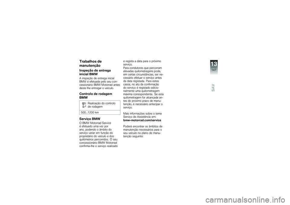 BMW MOTORRAD C EVOLUTION 2017  Manual do condutor (in Portuguese) �6��\f�=�\f��O�
� �	�
��\f�\b����\b���

�#�\b��7����
 �	� ��\b�����\f
��\b����\f� ���
�+ ���\b�
�
�!�(� ��
 �
����
�� ���������� �* �
�	�
����� �
�
