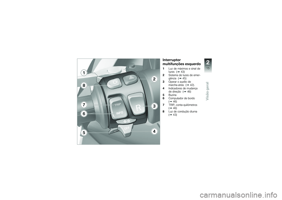 BMW MOTORRAD C EVOLUTION 2017  Manual do condutor (in Portuguese) �#�\b������7��
�
������<��\b���� ���G����	�

�%�%��\f ��
 ��,�@����\b �
 �\b���� ��
���\f�
�\b �E�6�>�F
�(�3��\b��
�� ��
 ���\f�
�\b ��
 �
��
����C���