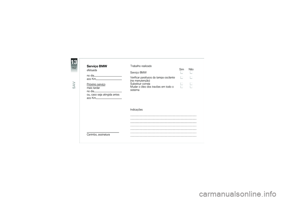 BMW MOTORRAD C EVOLUTION 2017  Manual do condutor (in Portuguese) �������
 ���
�
�	�
�����
�� ���
���\b �h�
�?��.�@��� �\b�
����!�
����\b ������
�� ���
��� ���\b� �\b�
�0� �������� ����
�\b
���\b �h�
�