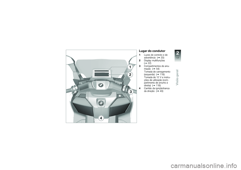 BMW MOTORRAD C EVOLUTION 2017  Manual do condutor (in Portuguese) �J���\f� �	�
 ��
�\b�	���
�
�%�%��\f�
�\b ��
 �������� �
 ��
����
���C���� �E�9�4�F
�(�<��\b�
���D ������	���!�&�
�\b�E�9�9�F
�+�H���
������
����\b ��
 