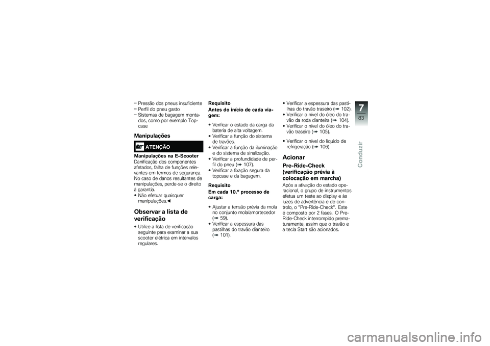 BMW MOTORRAD C EVOLUTION 2017  Manual do condutor (in Portuguese) �?��
�\b�\b�(� ���\b �
��
��\b ���\b��	����
���

�?�
��	�� �� �
��
� ���\b��
�3��\b��
���\b ��
 ������
� ���������\b� ���� �
�� �
�@�
��
�� �G��
