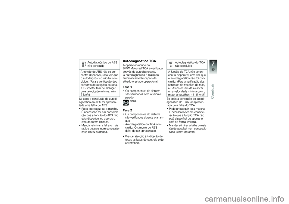 BMW MOTORRAD C EVOLUTION 2017  Manual do condutor (in Portuguese) �+���������.�\b���� �� �+��3��(� ���������
�+ �	���!�(� �� �+��3 ��(� �\b�
 �
�������� ���\b�
�����
�� ��� ��
�\f � ��
� ����������.�\b