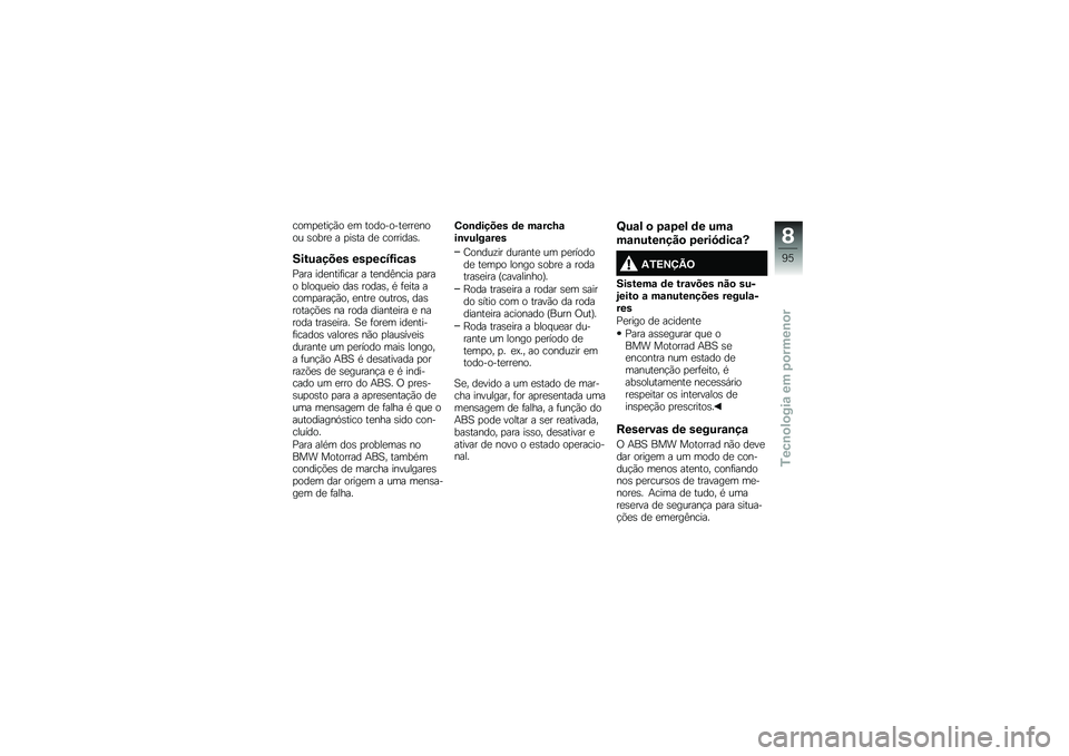BMW MOTORRAD C EVOLUTION 2017  Manual do condutor (in Portuguese) ����
�
���!�(� �
� ���������
���
���� �\b����
 � �
��\b�� ��
 ��������\b�
�����\f���� ���7����<���\f�
�?��� ���
����	���� � ��
���C