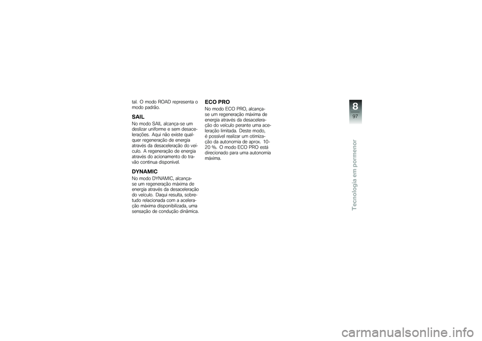 BMW MOTORRAD C EVOLUTION 2017  Manual do condutor (in Portuguese) ���� �/ ���� �J�/�+�< ��
�
��
�\b�
��� ����� �
����(��
��-�#�J
�N� ���� �3�+�A�% ������!���\b�
 ����
�\b���\f�� ����	����
 �
 �\b�
� ��
�\b���
��