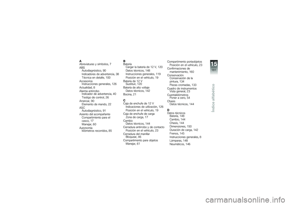 BMW MOTORRAD C EVOLUTION 2018  Manual de instrucciones (in Spanish) �\f�+��	������
�	�� � ���
������" �5
�+��,�+�
������\b��&������" �0�-
�3��������	�� �� �����	�������" �2�1
�:�*����� �� ��������" �.�-�-

