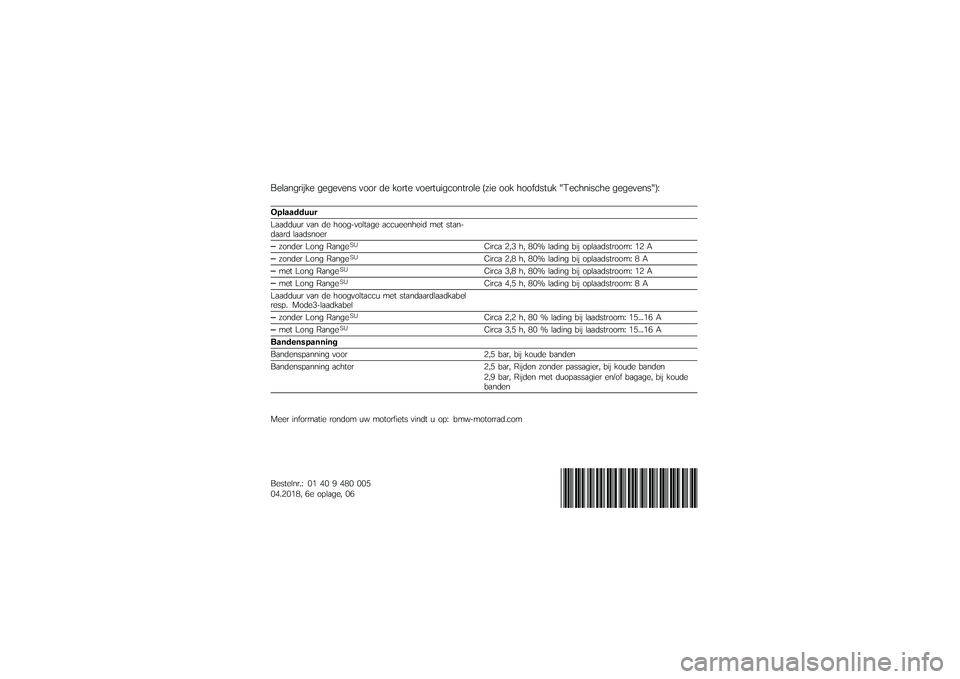BMW MOTORRAD C EVOLUTION 2018  Handleiding (in Dutch) �-����
�\f�\b���� �\f��\f����
� ����\b �� ���\b�	� ����\b�	�
��\f���
�	�\b��� �!�(�� ��� �������	�
� �4�����
����� �\f��\f����
��4�"�5
�����