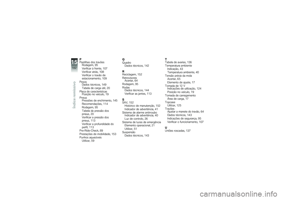BMW MOTORRAD C EVOLUTION 2018  Manual do condutor (in Portuguese) �/�?��\b������\b ���\b �����&�
�\b�J�����
�� �7�I
�>�
���	���� �1 �	��
���
� �5�4�;
�>�
���	���� ����,�\b� �5�4�8
�>�
���	���� � �����(� ��
�
�\b��