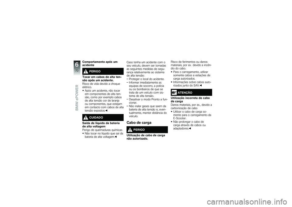 BMW MOTORRAD C EVOLUTION 2018  Manual do condutor (in Portuguese) �3�
��6�
���\f���\b��
 �\f�6�9� ���\f���	��\b��
�/�1��#�F�0
�5�
��\f� �� ��\f�=�
� �	� �\f���\f ���\b����
 �\f�6�9� �� �\f���	��\b���&
�J��\b�� ��
 ���� �
