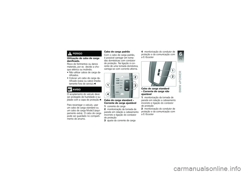 BMW MOTORRAD C EVOLUTION 2018  Manual do condutor (in Portuguese) �/�1��#�F�0
�@������\f���
 �	� ��\f�=�
 �	� ��\f���\f�	�\f�\b��<���\f�	�
�&
�J��\b�� ��
 �	�
����
����\b �� �����\b����
�����\b� �
�� �
�@� ��
���� � 