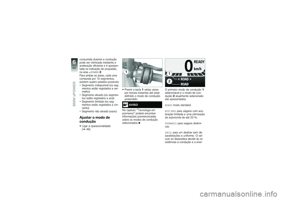 BMW MOTORRAD C EVOLUTION 2018  Manual do condutor (in Portuguese) ����\b����� �������
 � ������!�(��
���
 �\b�
� ������\f��� ��
������
 ����
��
���!�(� �
�	����
���
 �
 �* ��
��
�\b�
������ �� �������