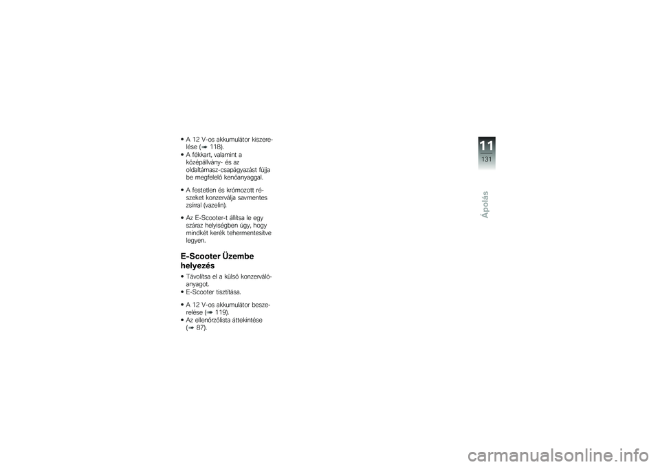 BMW MOTORRAD C EVOLUTION 2018  Kezelési útmutató (in Hungarian) �) �6�: �@�,�� ��
�
��	������ �
�$������,��"�� �C�6�6�9�D�&
�) �3�"�
�
���� �!����	�$�\f� ��
���"�0����!��\f��, �"� ����������	����,�1���0�������
