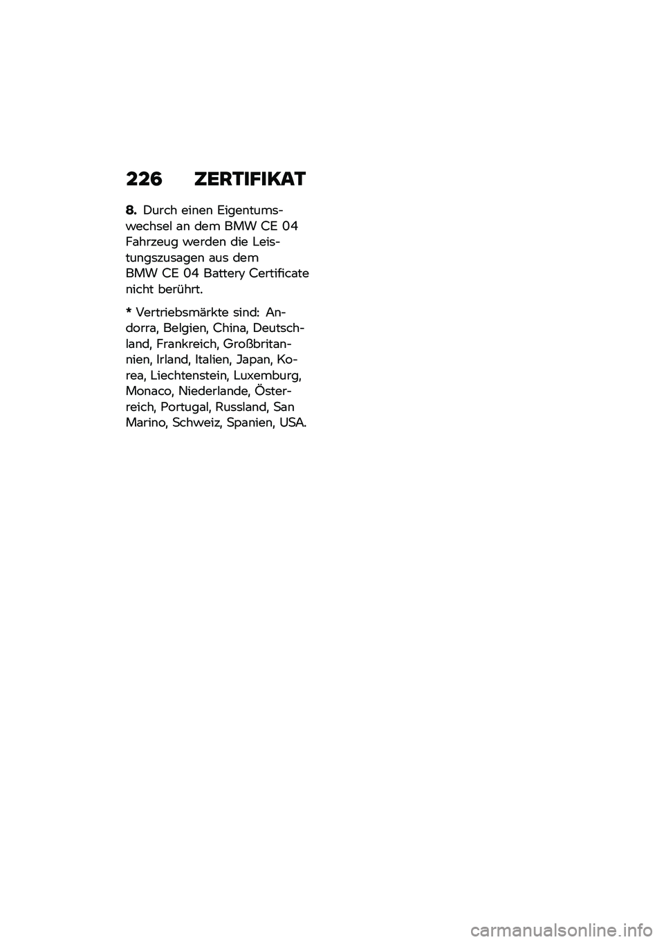 BMW MOTORRAD CE 04 2021  Betriebsanleitung (in German) ���2 �5���.��D��A��.
�B�(�)���� ���\b��\b �0����\b����	�$�!����	��# �\f�\b ��� ��� �9�0 �L�J��\f������ �!�����\b ��� �"���	�$���\b��	���	�\f���\b �