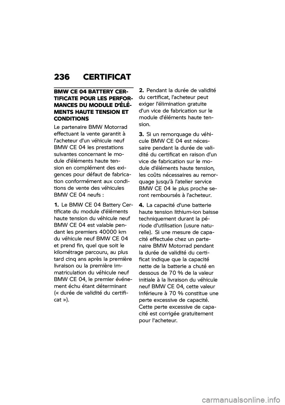 BMW MOTORRAD CE 04 2021  Livret de bord (in French) ��E�4 ������G����
��\b�	 �� ��% �������X �������G����� �<��>� ��� �<���G����\b����� ��> �\b���>�� ��P�����\b���� �H��>�� ������� �