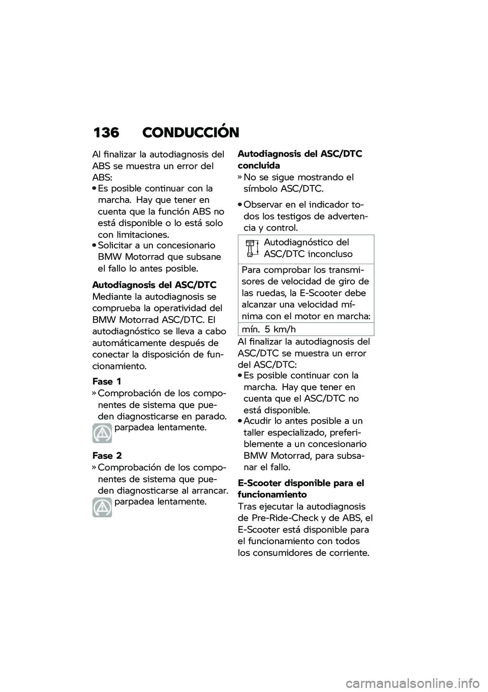 BMW MOTORRAD CE 04 2021  Manual de instrucciones (in Spanish) �
�C�3 ���
�1����\f�M�
�+� ������� ��	 �� ��
������\b����� ����+��, �� �
�
����	� �
� ��	�	��	 ����+��,�:�%� ������� �������
��	 ��� ���