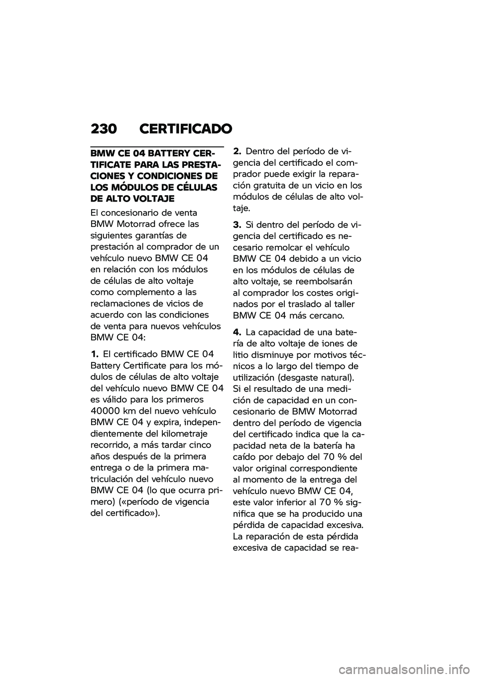 BMW MOTORRAD CE 04 2021  Manual de instrucciones (in Spanish) ��C�\b �����\f�6�\f���1�
��� �� �\b�" �������W ����B��\f�6�\f���� �E��� ��� �E������B��\f��
�� �W ���
�1�\f��\f��
�� �1���� ��M�1���� �1� ��P
