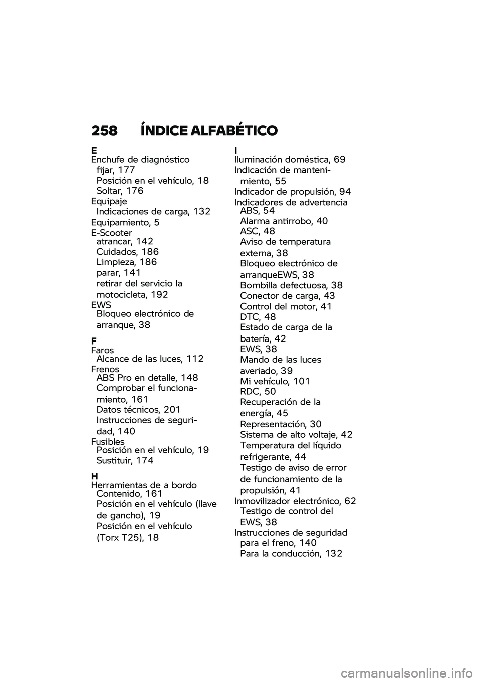BMW MOTORRAD CE 04 2021  Manual de instrucciones (in Spanish) ��/�< �V�
�1�\f�� ���6���P��\f��
��%����
�� �� ����\b����������(��	�" �Q�S�S�������� �� �� ������
���" �Q�O�,�����	�" �Q�S�C�%�\f�
����(��3��