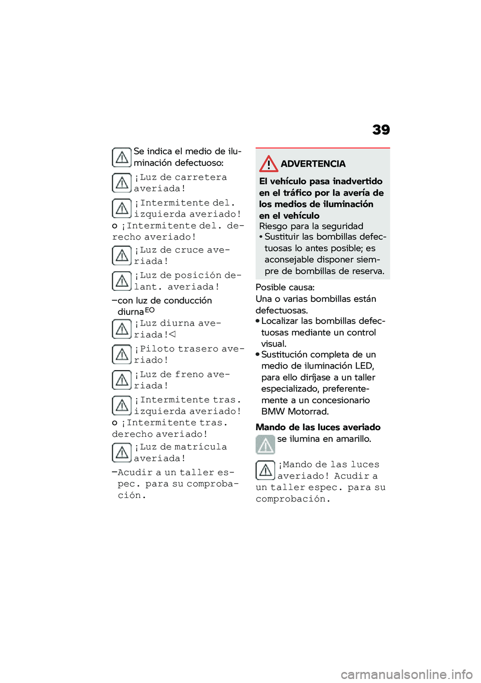 BMW MOTORRAD CE 04 2021  Manual de instrucciones (in Spanish) �C�?
�,� ������ �� �
���� �� ���
�&�
������� �������
����:
����3 �� ������\f��������	����
��6��\f���#�	�\f���\f� ���� �	�3�,��	����