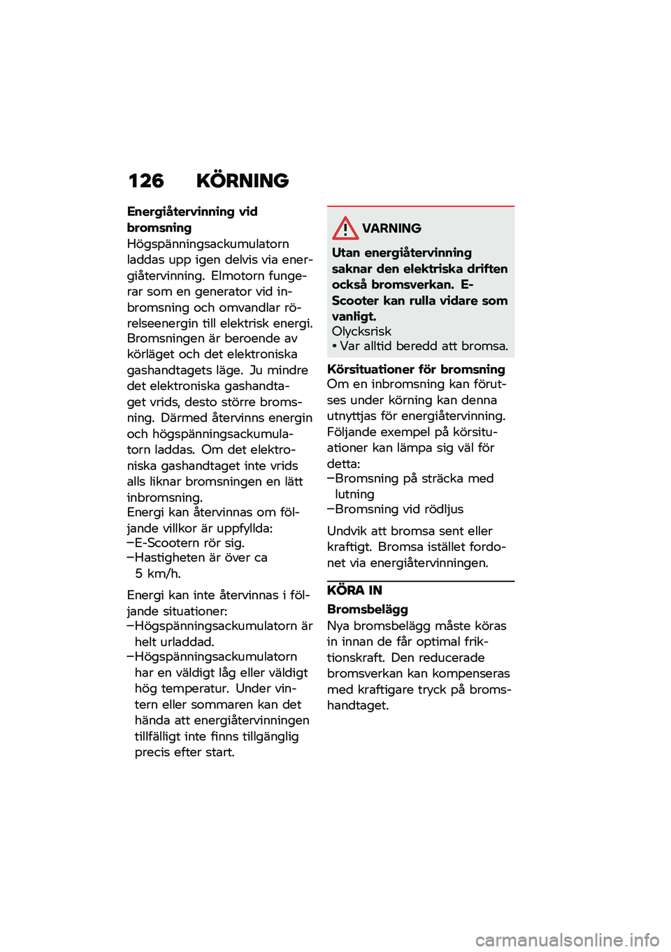 BMW MOTORRAD CE 04 2021  Instruktionsbok (in Swedish) ���5 �=������
������\b��
���0�\b���\b�� �0�\b������	��\b��
�3���
�%�������
�\b�������\b��\f����\b�
�
�\b�
 ��%�% ���� �
�����
 ���\b �����