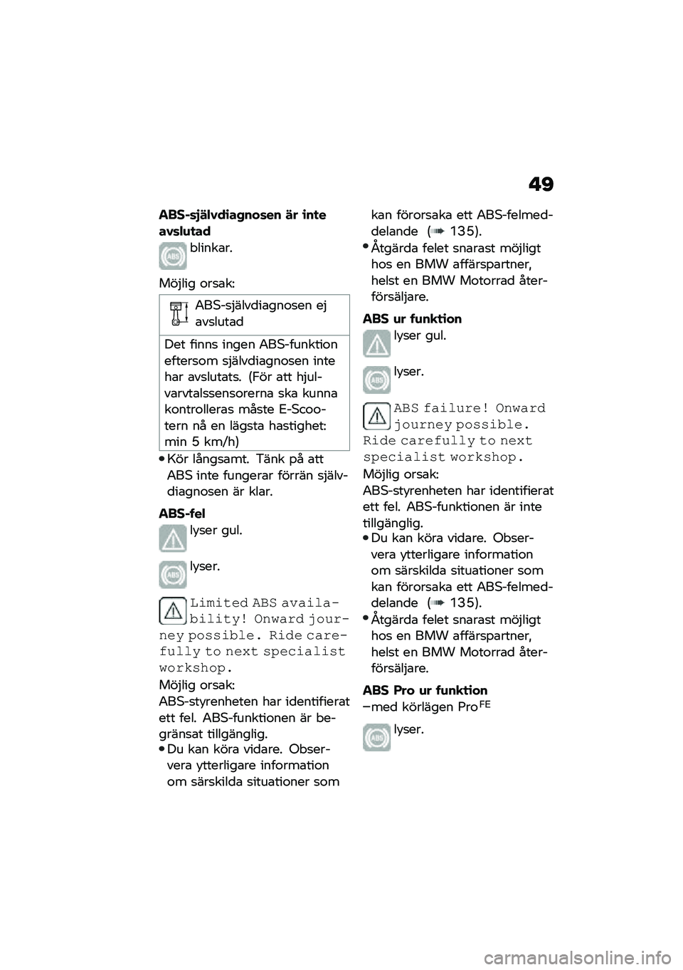 BMW MOTORRAD CE 04 2021  Instruktionsbok (in Swedish) � �C
�����	�%�$��0��\b�����	�� �$� �\b��
���0�	��\f�
��
� �����\b��
���$��� �\f��
�\b��<
�2��*��
�$����
��\b���\f�
�� ��$�\b��
����\b�

��� �����
