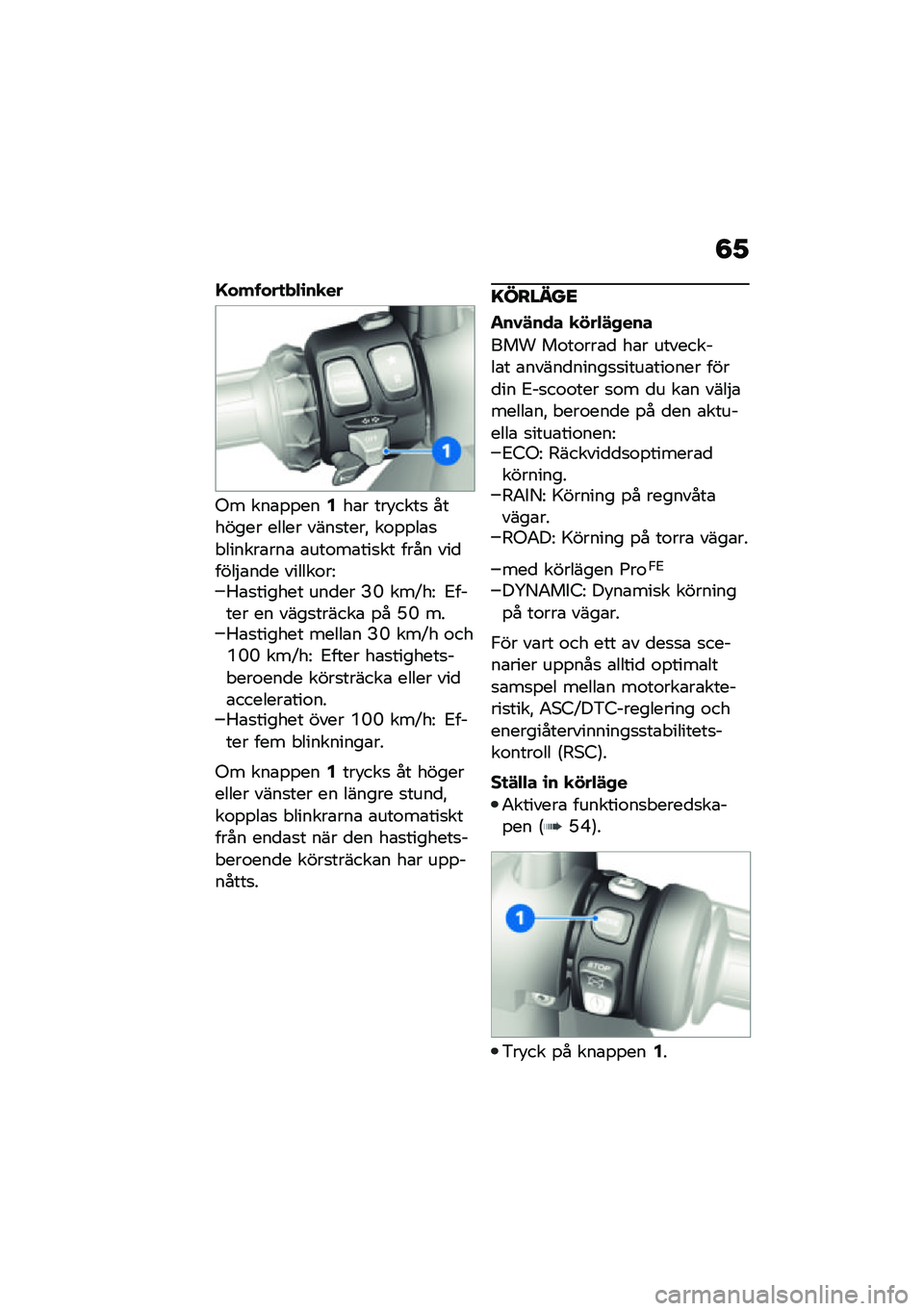 BMW MOTORRAD CE 04 2021  Instruktionsbok (in Swedish) �5�1
�G������
���\b��
��
�(� ���\b�%�%���2��\b� ���!����
 ������� ����� ����
����" ��\f�%�%��\b�
� ������\b���\b �\b���\f��\b���
�� ���� ��