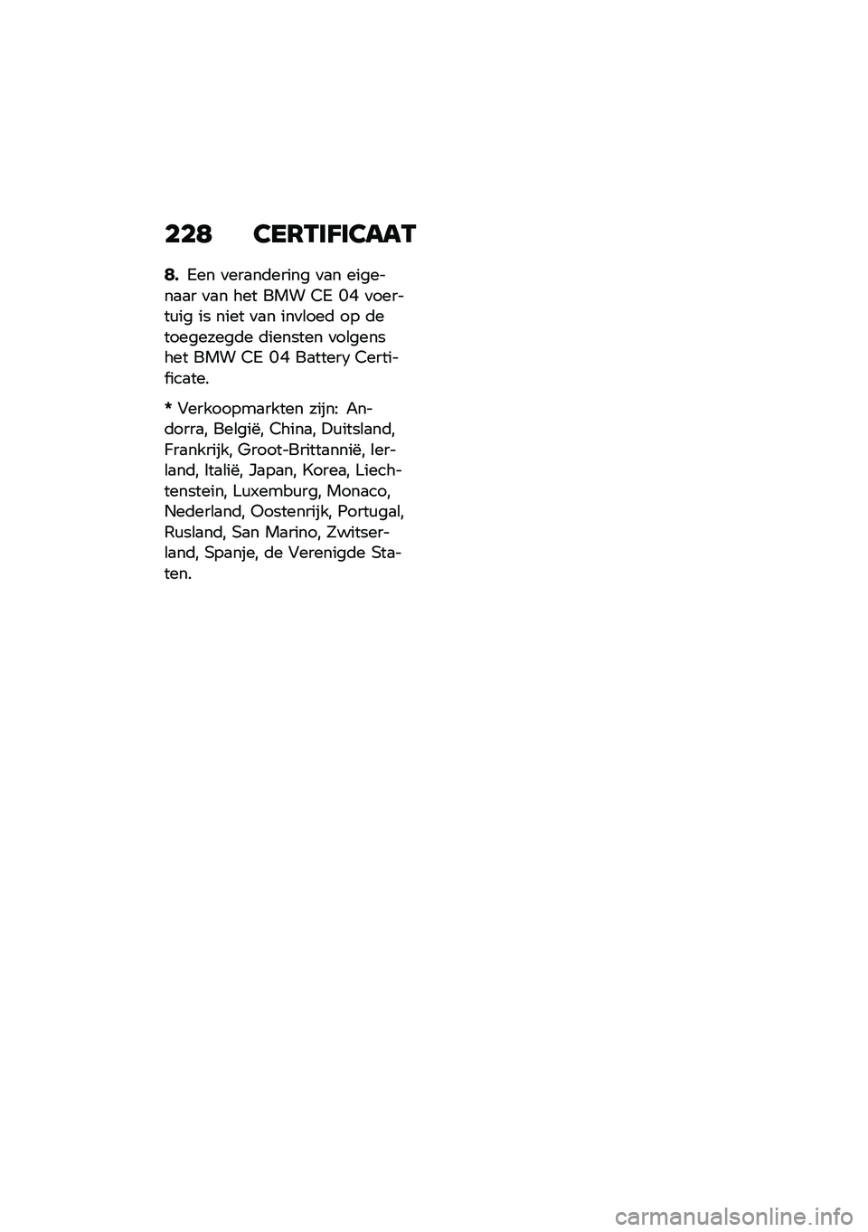 BMW MOTORRAD CE 04 2021  Handleiding (in Dutch) ���; �3��8�-��D��3���-
�>�*��� �
���
��	����� �
�
� �������
�
� �
�
� ��� ��� �4� �H�F �
������\f�� �� ���� �
�
� ���
�\b���	 �� �	��������