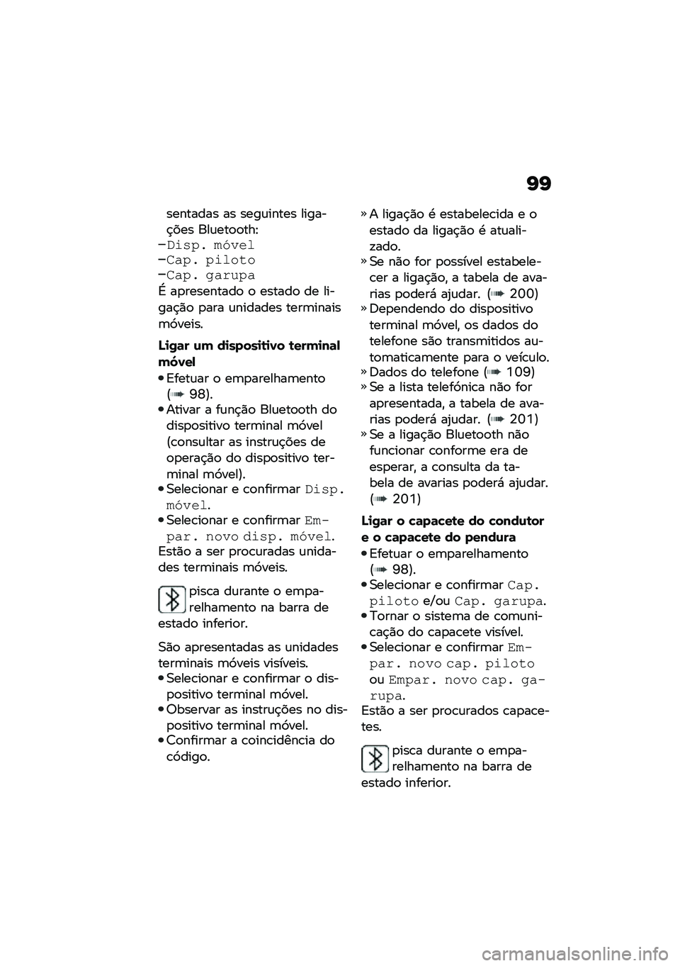 BMW MOTORRAD CE 04 2021  Manual do condutor (in Portuguese) �G�G
�������� �� ����\f����� ������$��� ���\f���
�
���E�"�	��2� ��>����3��2� �2�	���\f��3��2� �
����2�
�G ��
���������
 �
 ������
 �� �