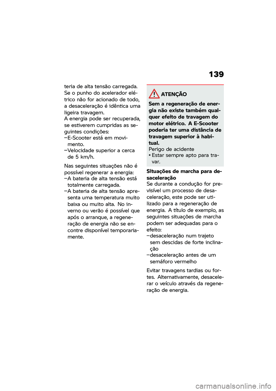 BMW MOTORRAD CE 04 2021  Manual do condutor (in Portuguese) ��M�G
����� �� ���� �����)�
 �\b����������0� �
 �
�\f���
 ��
 ��\b�������
� ���.�����\b�
 ��)�
 ��
� ��\b��
����
 �� ��
��
�"� �����\b���