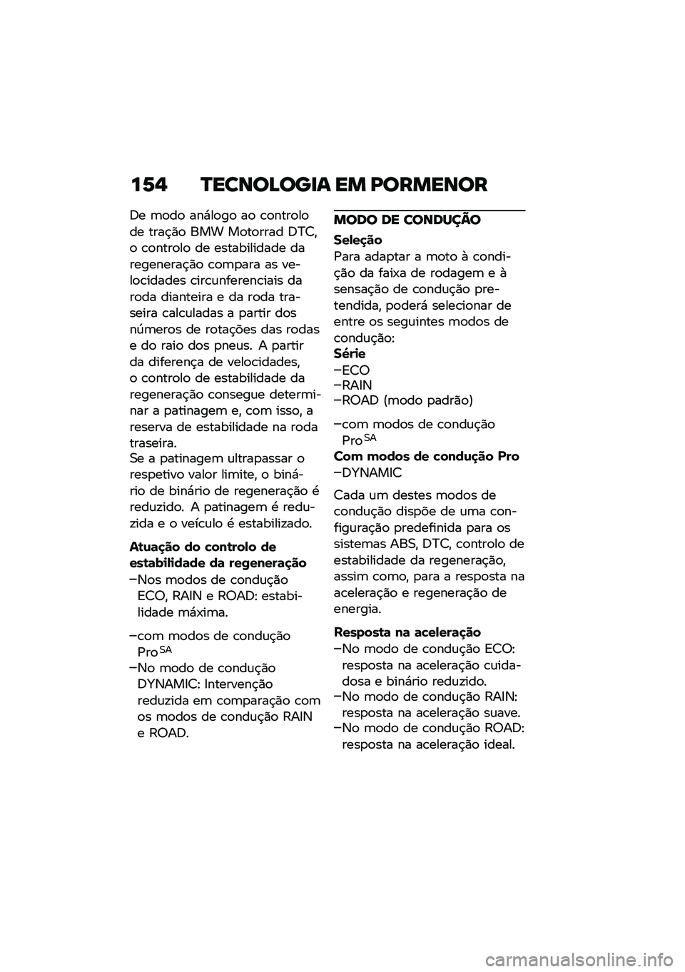 BMW MOTORRAD CE 04 2021  Manual do condutor (in Portuguese) ��P�, �O�����B���
� �� �L�������
�:� �	�
��
 ���*��
��
 ��
 �\b�
����
��
�� ����$�)�
 ��� ��
��
���� �:�?�>�"�
 �\b�
����
��
 �� ������������