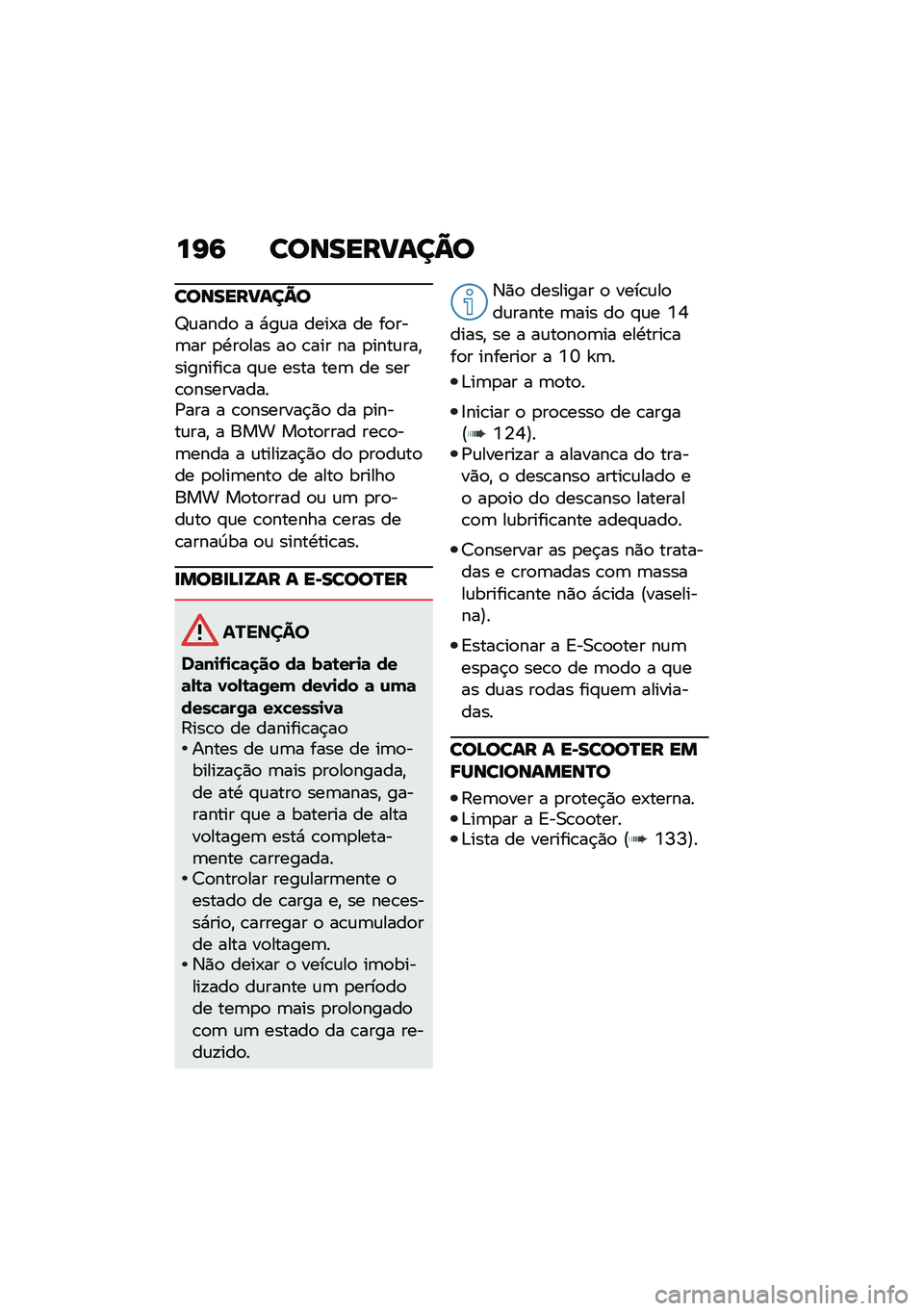 BMW MOTORRAD CE 04 2021  Manual do condutor (in Portuguese) ��G�6 �������@���A�
�������@���A�
�b�\f����
 � �*��\f� ����-� �� ��
���	�� �
�.��
��� ��
 �\b��� �� �
����\f���"��������\b� �#�\f� ���� 