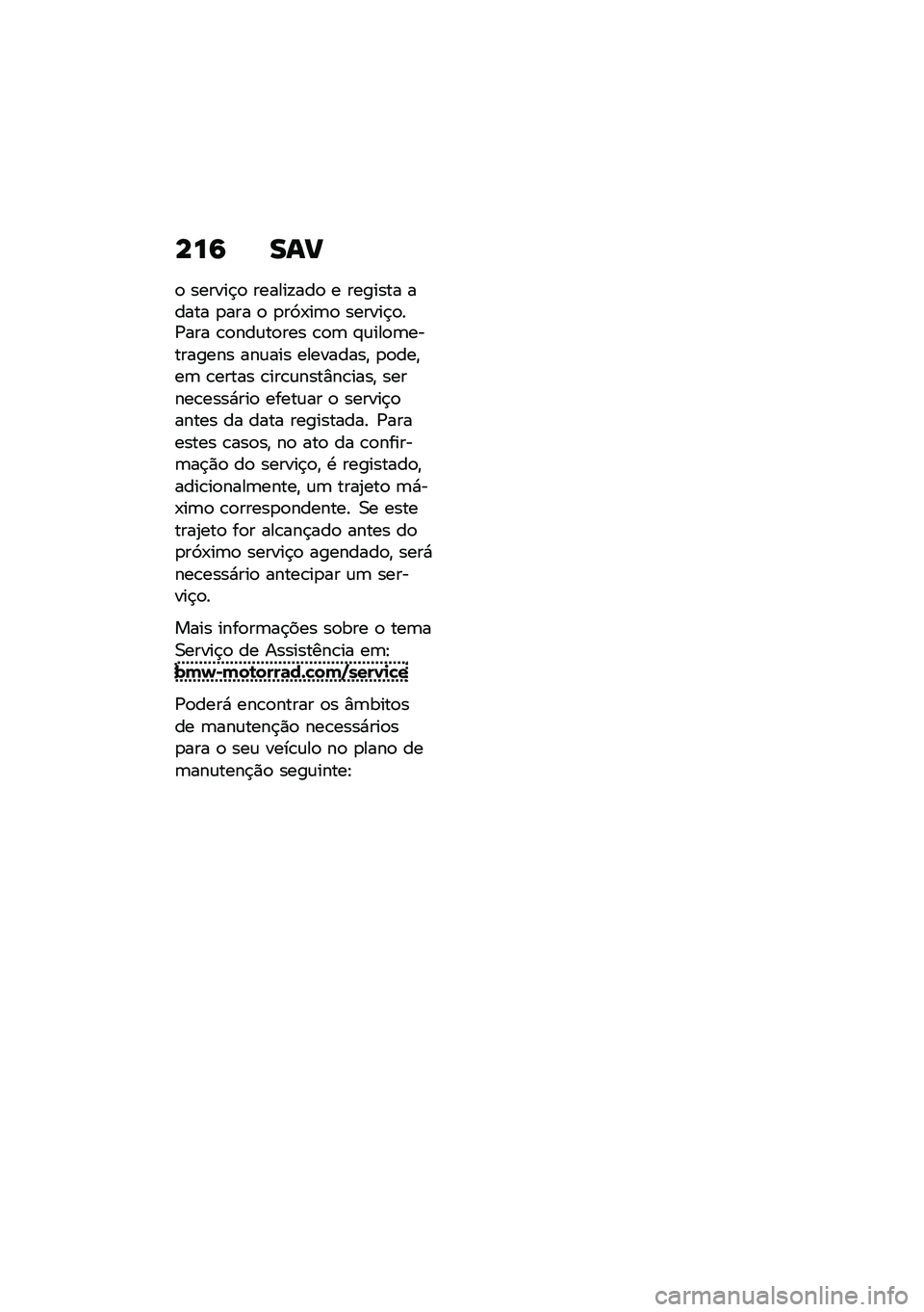 BMW MOTORRAD CE 04 2021  Manual do condutor (in Portuguese) ���6 ���@
�
 ������$�
 ������!���
 � ������� ����� �
��� �
 �
��3�-��	�
 ������$�
��/��� �\b�
���\f��
��� �\b�
�	 �#�\f���
�	��������� ���