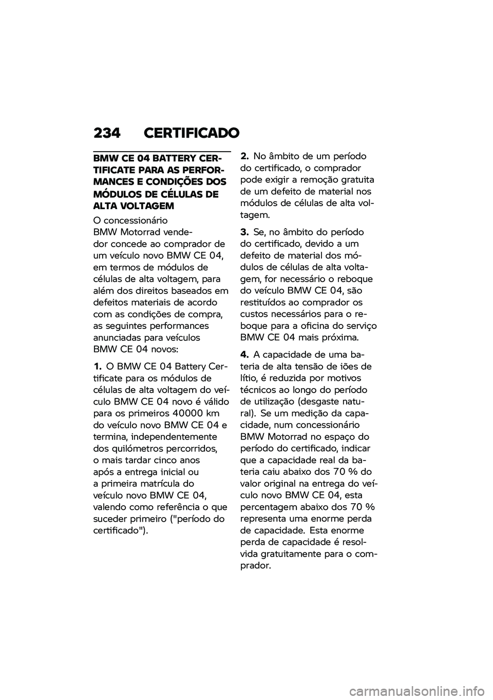 BMW MOTORRAD CE 04 2021  Manual do condutor (in Portuguese) ��M�, ����O�
�9�
����
��� �� �	�, ���O�O���i ����*�O�
�9�
���O� �L��� �� �L���9���*������ � �����
���� ���
��^���B�� �� ��_�B��B�� ����B